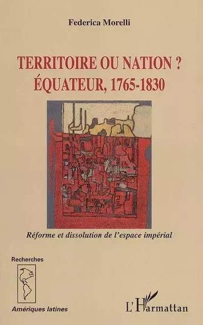 Territoire ou nation ? - Federica Morelli - Editions L'Harmattan