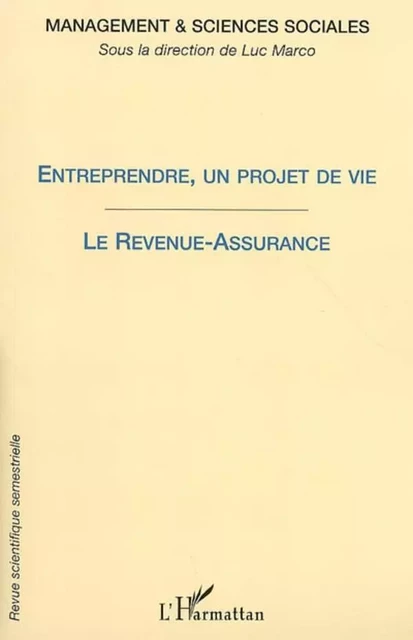 Entreprendre, un projet de vie - Luc Marco - Editions L'Harmattan