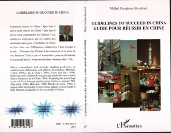 Guidelines to succeed in China - Michel Huyghues-Beaufond - Editions L'Harmattan