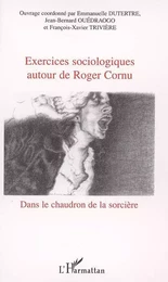 Exercices sociologiques autour de Roger Cornu