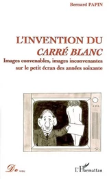 L'invention du carré blanc