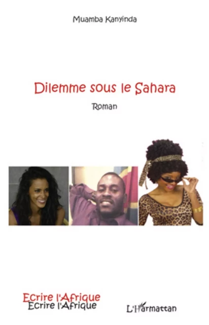 Dilemme sous le Sahara - Muamba Kanyinda - Editions L'Harmattan