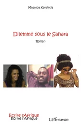 Dilemme sous le Sahara