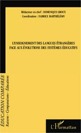 L'enseignement des langues étrangères face aux évolutions des systèmes éducatifs