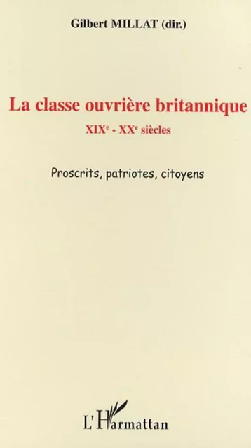 La classe ouvrière britannique -  - Editions L'Harmattan