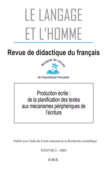 Production écrite : de la planification des textes aux mécanismes périphériques de l'écriture -  - EME Editions