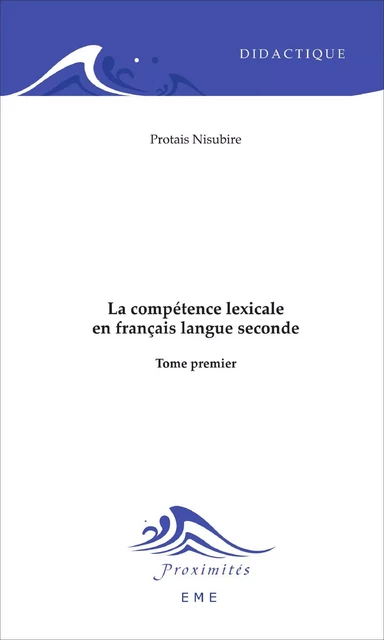 La compétence lexicale en français langue seconde (Tome 1) -  - EME Editions