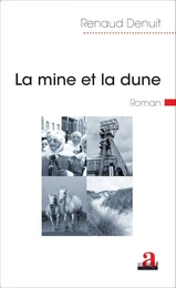 La mine et la dune