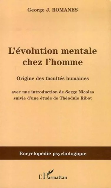 L'évolution mentale chez l'homme - George J. Romanes - Editions L'Harmattan