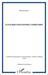 Le saurien rencontre l'après-midi