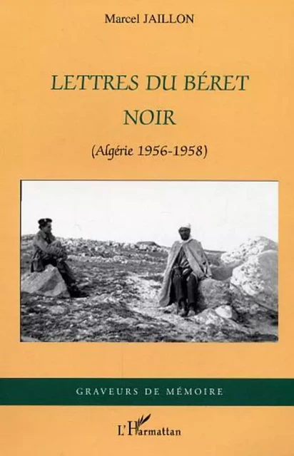 Lettres du béret noir - Marcel Jaillon - Editions L'Harmattan