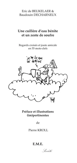 Une cuillere d'eau bénite et un zeste de soufre - Eric de Beukelaer, Baudouin Decharneux - EME Editions