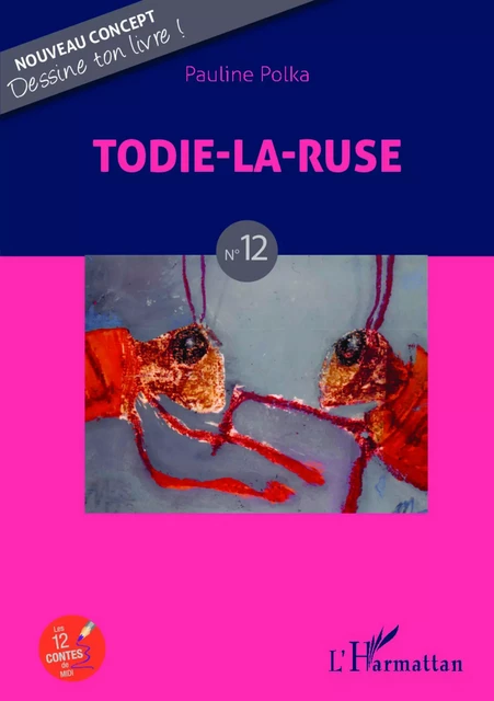 Todie-la-ruse - Pauline Polka - Editions L'Harmattan