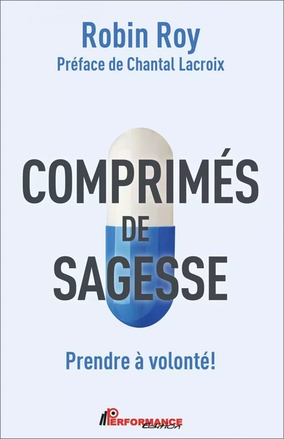 Comprimés de sagesse - Robin Roy - Performance Édition