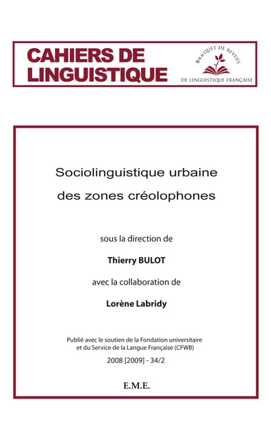 Sociolinguistique urbaine des zones créolophones - Lorène Labridy, Thierry Bulot - EME Editions