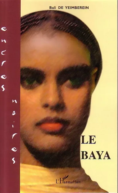 Le Baya - Bali De Yeimberein - Editions L'Harmattan