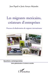 Les migrants mexicains, créateurs d'entreprises