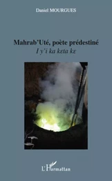 Mahrab'Uté, poète prédestiné