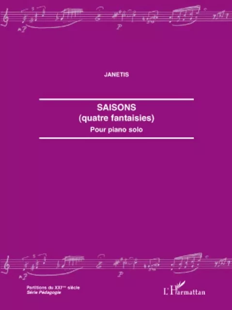 Saisons (quatre fantaisies) -  Janetis - Editions L'Harmattan