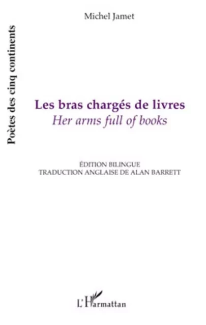 Les bras chargés de livres - Michel Jamet - Editions L'Harmattan