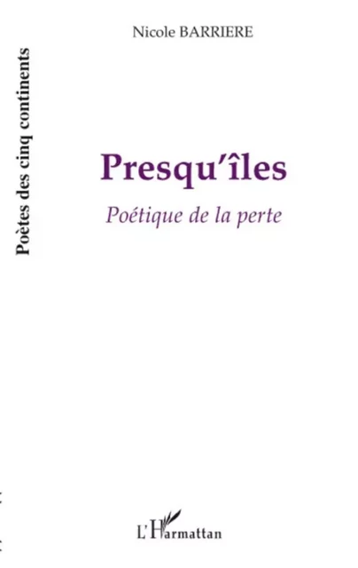 Presqu'îles - Nicole Barrière - Editions L'Harmattan