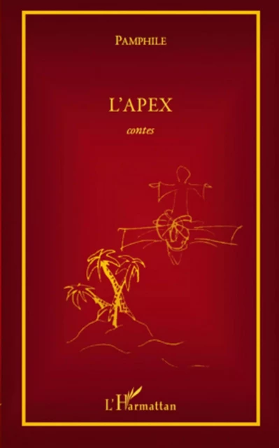 L'Apex -  Pamphile - Editions L'Harmattan