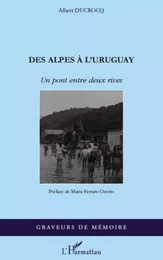 Des Alpes à l'Uruguay