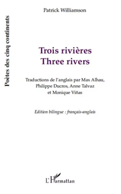 Trois rivières - Patrick Williamson - Editions L'Harmattan