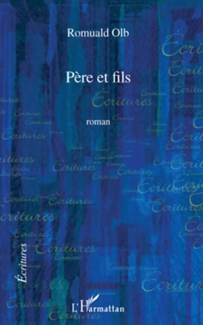 Père et fils - Romuald Olb - Editions L'Harmattan