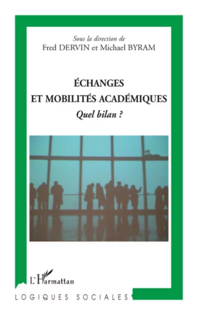 Echanges et mobilités académiques - Fred Dervin - Editions L'Harmattan