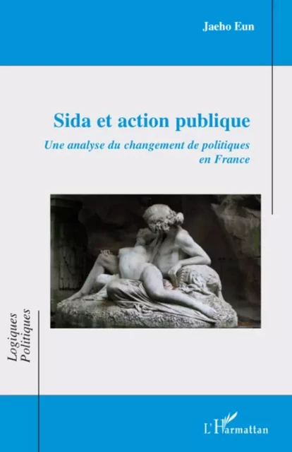 Sida et action publique - Jaeho Eun - Editions L'Harmattan