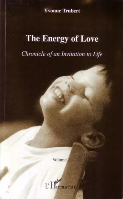 Energy of Love - Yvonne Trubert - Editions L'Harmattan