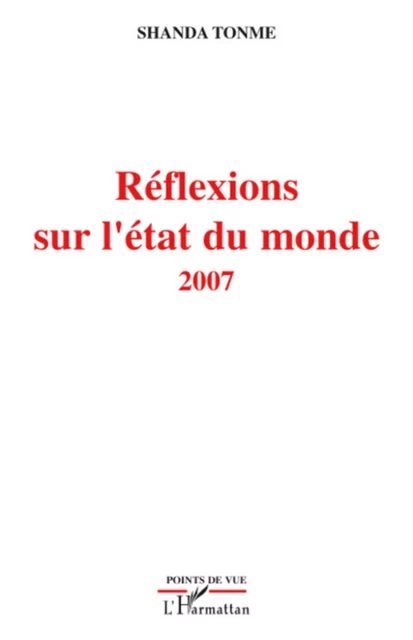 Réflexions sur l'état du monde - Jean-Claude Shanda Tonme - Editions L'Harmattan