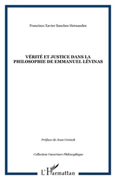 Vérité et justice dans la philosophie de Emmanuel Lévinas