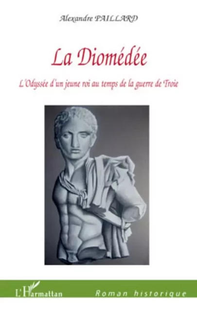 La Diomédée - Alexandre Paillard - Editions L'Harmattan