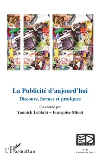 La publicité d'aujourd'hui - Françoise Minot, Yannick Lebtahi - Editions L'Harmattan