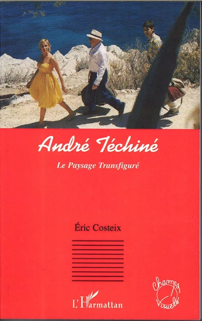 André Téchiné - Eric Costeix - Editions L'Harmattan