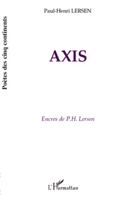 Axis - Paul Henri Lersen - Editions L'Harmattan