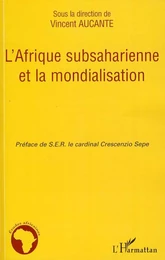 L'Afrique subsaharienne et la mondialisation