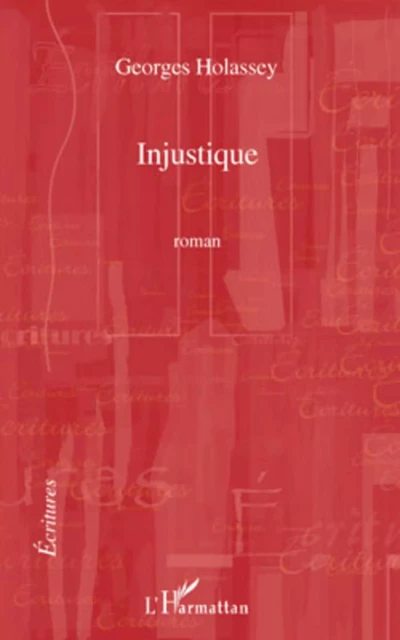 Injustique - Georges Holassey - Editions L'Harmattan