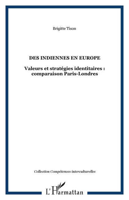 Des indiennes en Europe - Brigitte Tison - Editions L'Harmattan