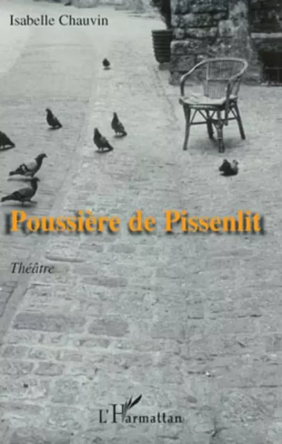 Poussière de Pissenlit - Isabelle Chauvin - Editions L'Harmattan