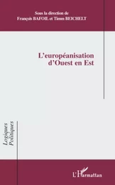 L'européanisation d'Ouest en Est