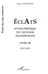 Eclats d'une poétique du devenir transhumain