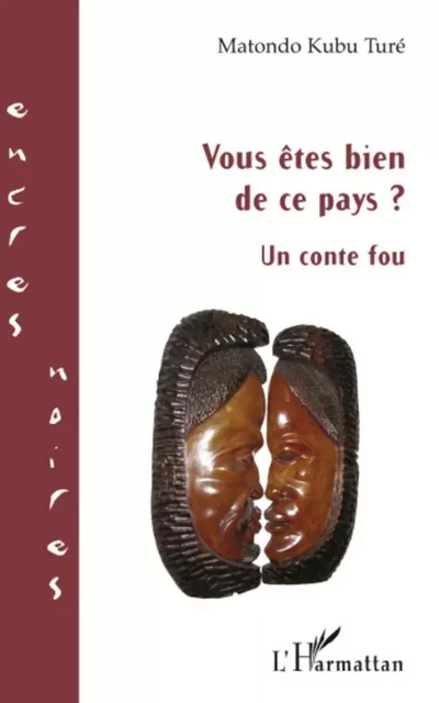 Vous êtes bien de ce pays ? - Matondo Kubu Ture - Editions L'Harmattan