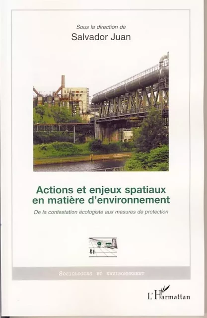 Actions et enjeux spatiaux en matière d'environnement - Salvador Juan - Editions L'Harmattan