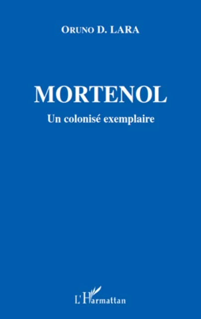 Mortenol - Oruno Lara - Editions L'Harmattan