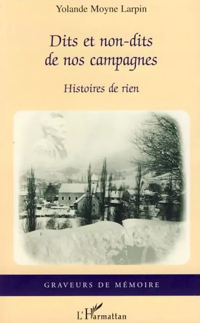 Dits et non-dits de nos campagnes - Yolande Moyne Larpin - Editions L'Harmattan