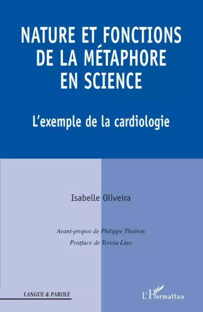 Nature et fonctions de la métaphore en science - Isabelle Oliveira - Editions L'Harmattan