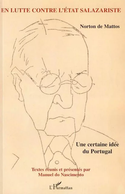 En lutte contre l'Etat salazariste - Manuel Do Nascimento - Editions L'Harmattan